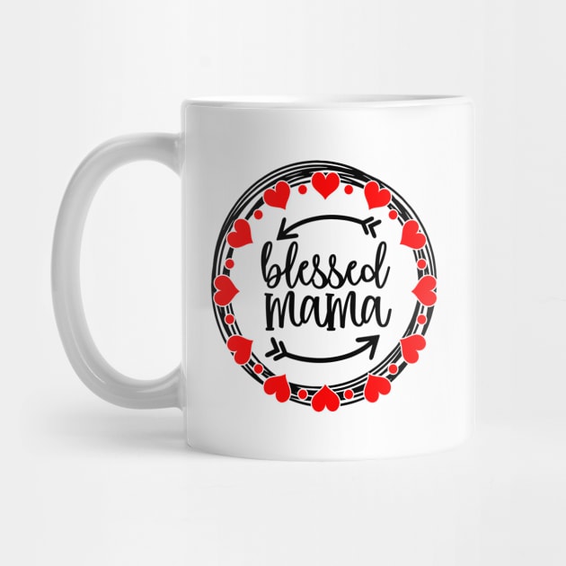 Blessed Mama Heart Circle Mothers Day Gift by PurefireDesigns